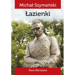 Michał Szymański, Spacery po Warszawie: 6, Łazienki